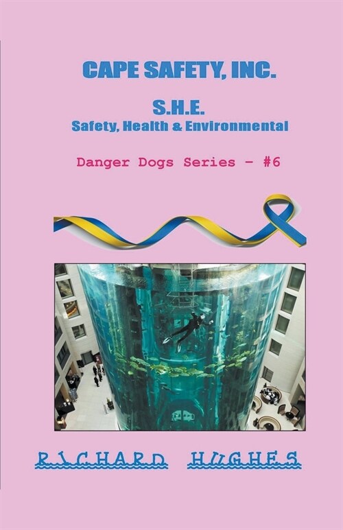 Cape Safety, Inc. - S.H.E. - Safety, Health & Environmental (Paperback)