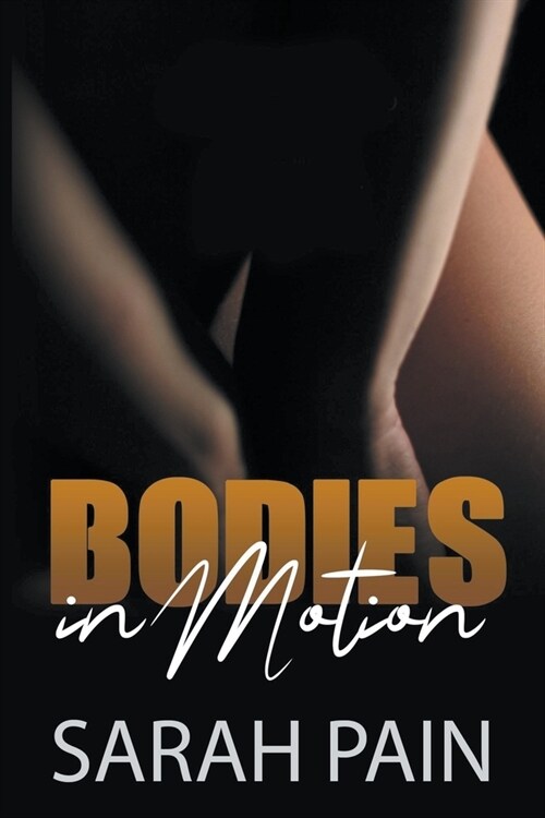 Bodies in Motion (Paperback)