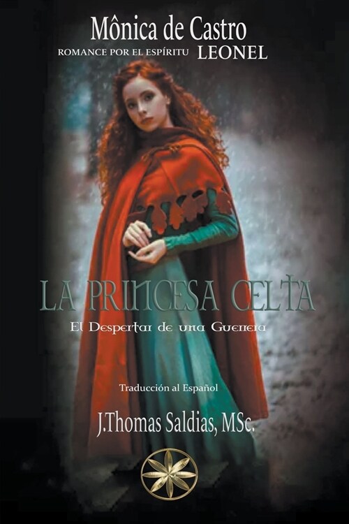 La Princesa Celta: El Despertar de una Guerrera (Paperback)