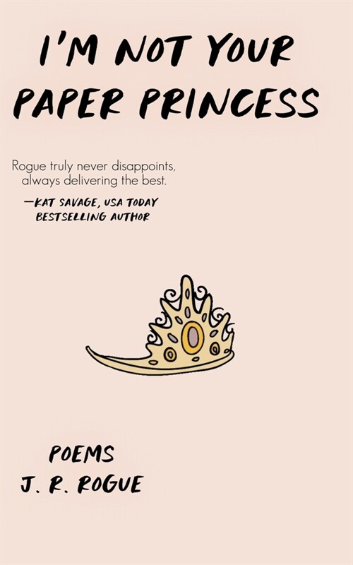 Im Not Your Paper Princess: Poems (Paperback)