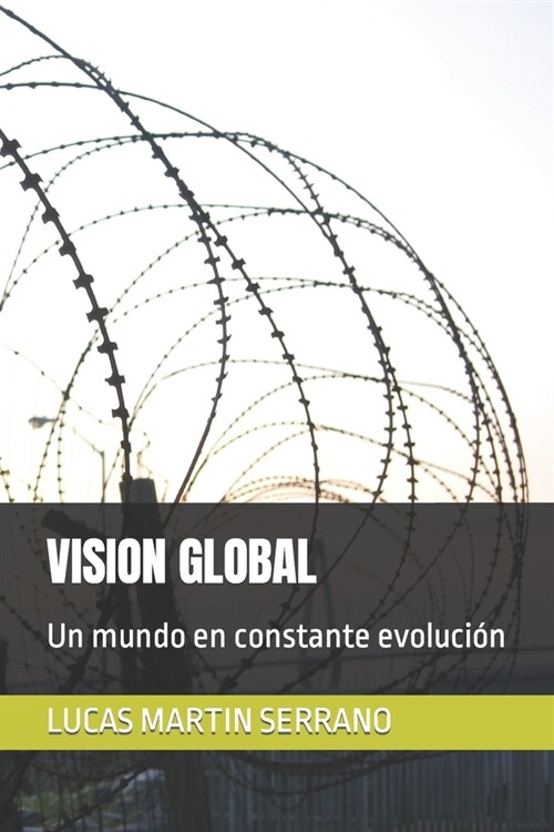 Vision Global: Un mundo en constante evoluci? (Paperback)