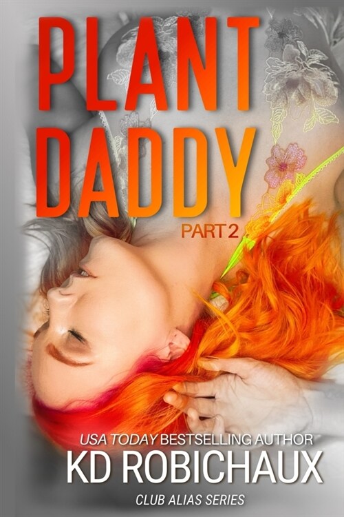 Plant Daddy: Part 2 (Paperback)