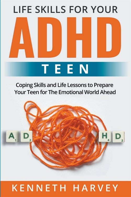 Life Skills For Your ADHD Teen (Paperback)