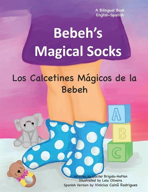 Los Calcetines M?icos de la Bebeh: Bebehs Magical Socks (Paperback)