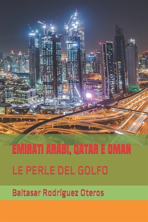 Emirati Arabi, Qatar E Oman: Le Perle del Golfo (Paperback)