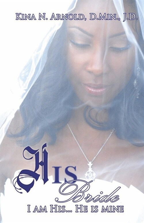 His Bride: I Am His... He Is Mine (Paperback)