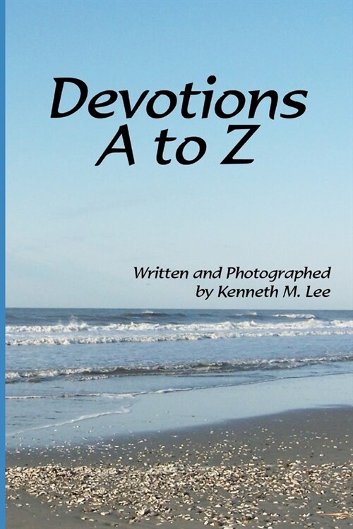 Devotions A-Z: Lifes Answers from Gods Word (Paperback)