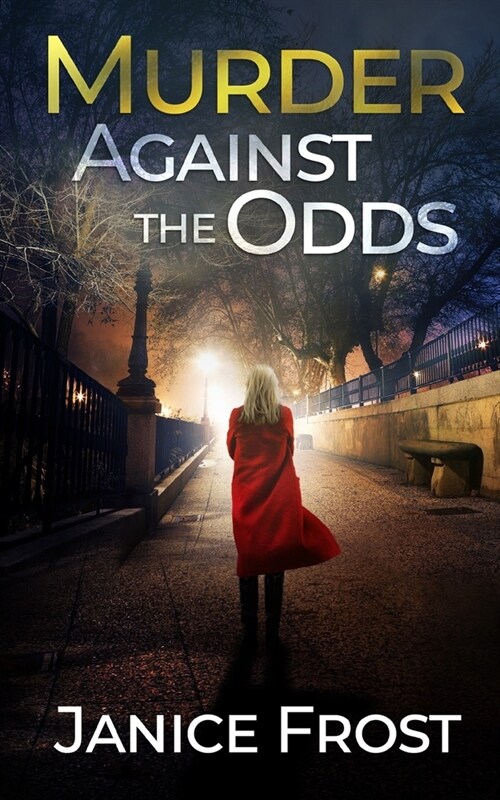 MURDER AGAINST THE ODDS a totally gripping crime thriller full of twists (Paperback)