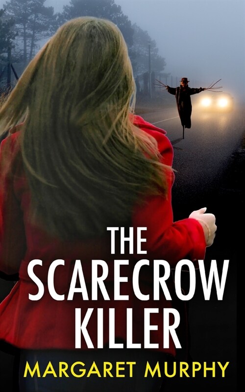 THE SCARECROW KILLER an unputdownable crime thriller full of twists (Paperback)