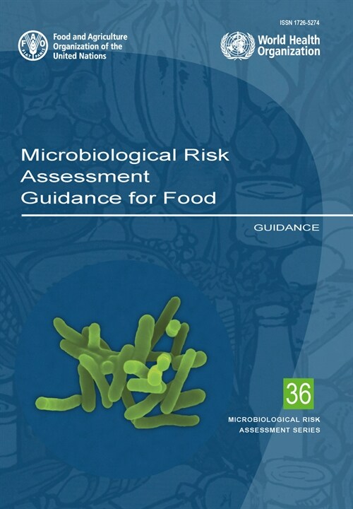 Microbiological Risk Assessment: Guidance for Food (Paperback)