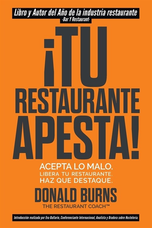 좹u Restaurante Apesta!: Acepta lo malo. Libera tu restaurante. Haz que destaque. (Paperback)