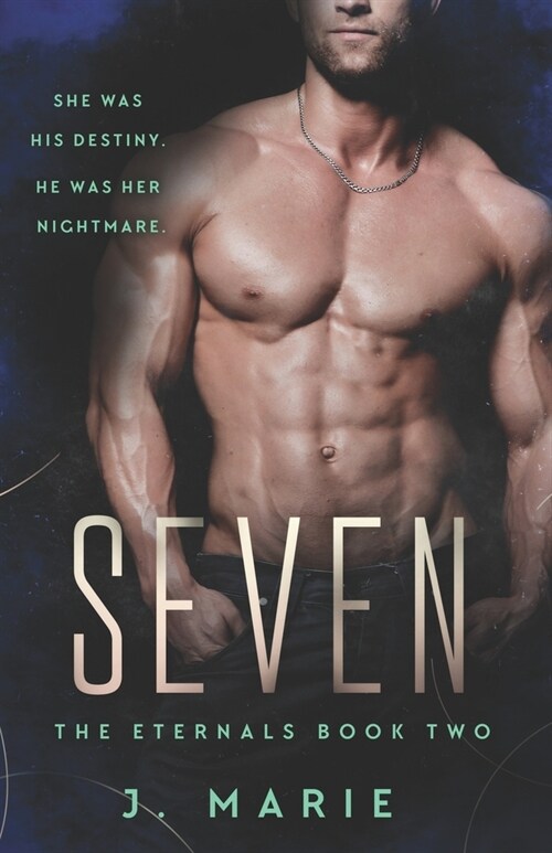 Seven: The Eternals Book 2 (A Fated Mates Vampire Romance) (Paperback)