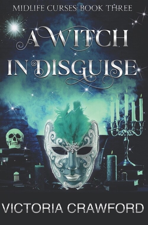 A Witch in Disguise: Paranormal Womans Fiction (Paperback)