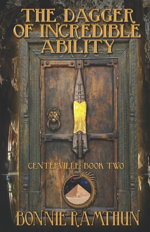 The Dagger of Incredible Ability: Book Two of the Centerville Chronicles (Paperback)