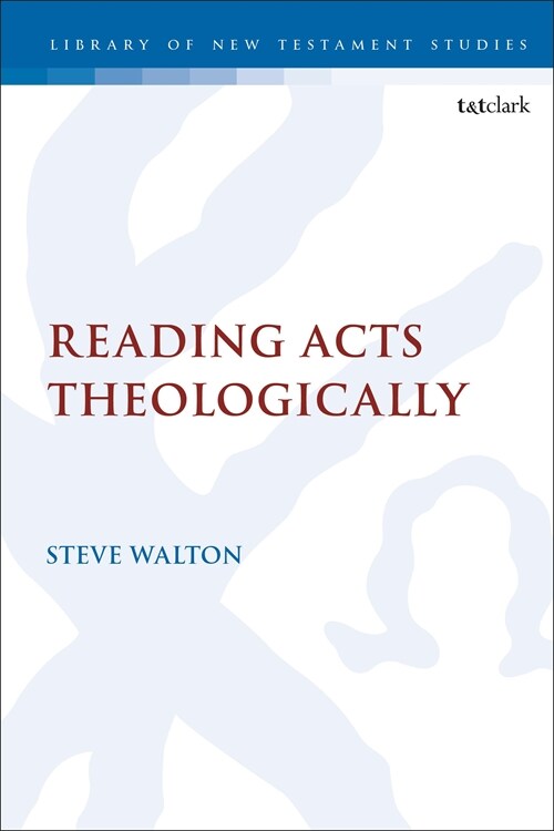 Reading Acts Theologically (Paperback)