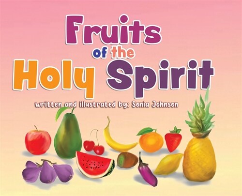 Fruits of the Holy Spirit (Hardcover)