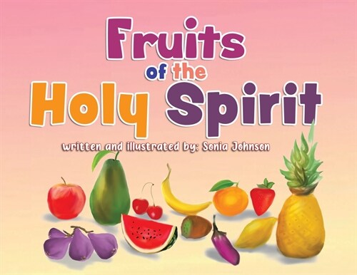 Fruits of the Holy Spirit (Paperback)