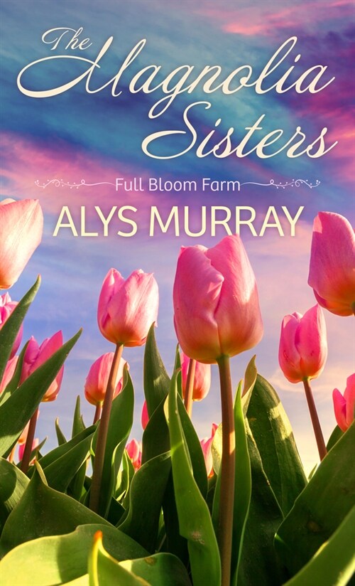 The Magnolia Sisters (Library Binding)