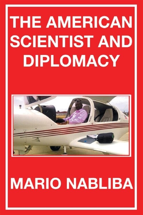 The American Scientist and Diplomacy (Paperback)