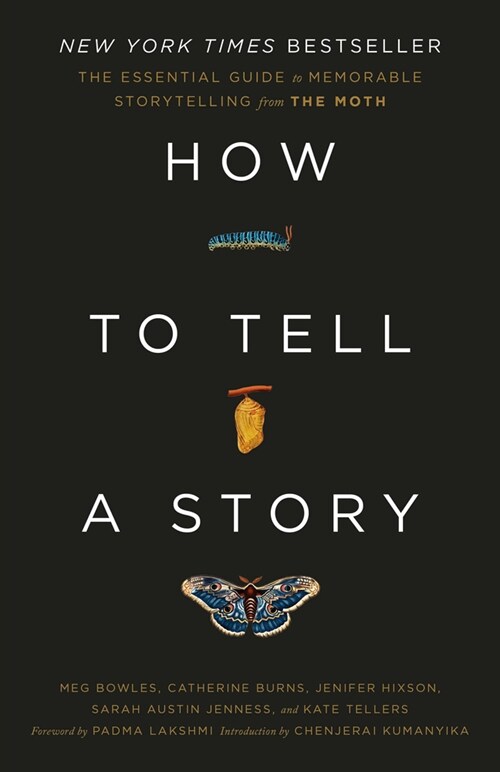 [중고] How to Tell a Story: The Essential Guide to Memorable Storytelling from the Moth (Paperback)