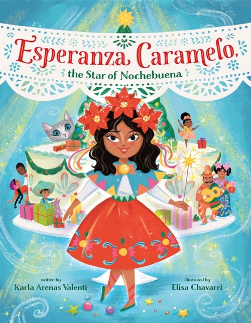 Esperanza Caramelo, the Star of Nochebuena (Library Binding)