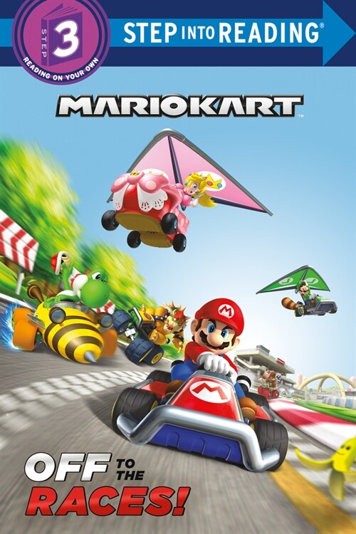 Mario Kart: Off to the Races! (Nintendo(r) Mario Kart) (Paperback)