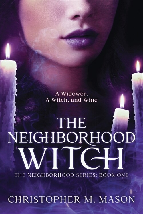 The Neighborhood Witch (Paperback)