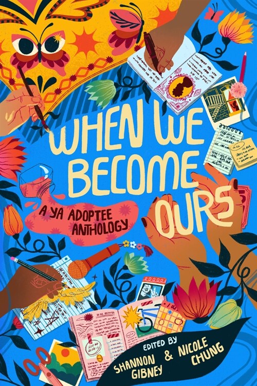 When We Become Ours: A YA Adoptee Anthology (Hardcover)