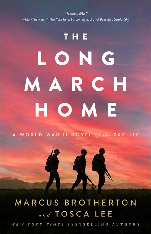 The Long March Home: A World War II Novel of the Pacific (Paperback)