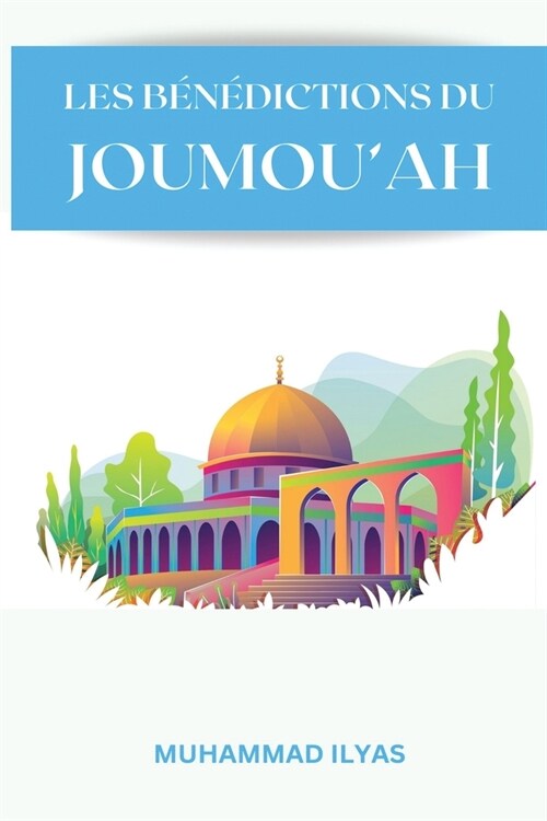 Les-Benedictions-Du-Joumouah (Paperback)