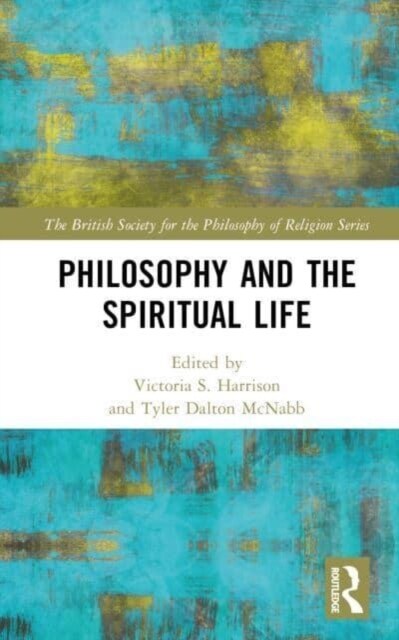 Philosophy and the Spiritual Life (Hardcover)