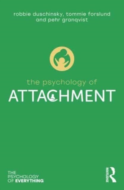 The Psychology of Attachment (Paperback)