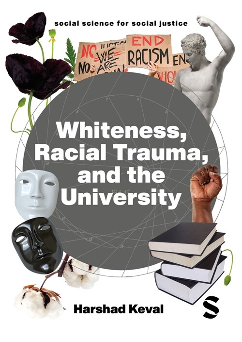 Whiteness, Racial Trauma, and the University (Hardcover)