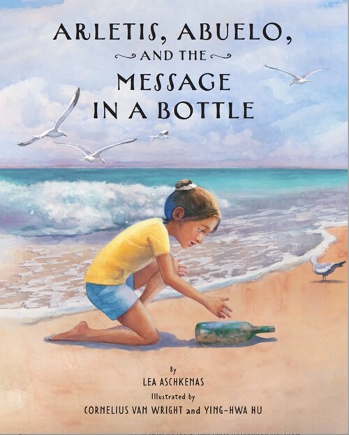 Arletis, Abuelo, and the Message in a Bottle (Hardcover)