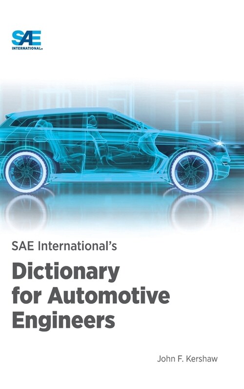 SAE Internationals Dictionary for Automotive Engineers (Hardcover)