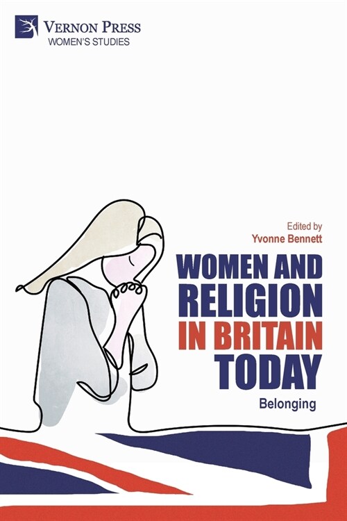 Women and Religion in Britain Today: Belonging (Paperback)