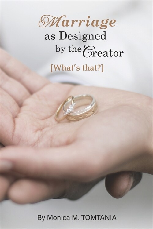 Marriage as Designed by the Creator: Whats That? (Paperback)