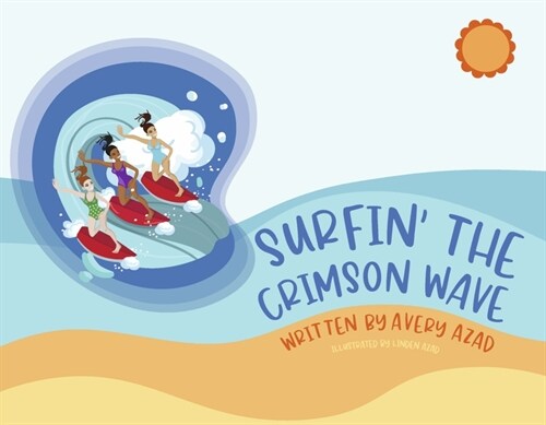 Surfin the Crimson Wave (Paperback)