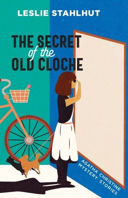 The Secret of the Old Cloche: Agatha Christine Mystery Stories (Paperback)