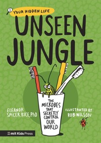 (Your Hidden Life) Unseen Jungle: The Microbes That Secretly Control Our World