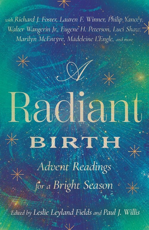 A Radiant Birth: Advent Readings for a Bright Season (Hardcover)