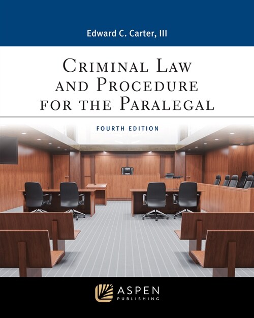 Criminal Law and Procedure for the Paralegal: [Connected eBook with Study Center] (Paperback, 4)