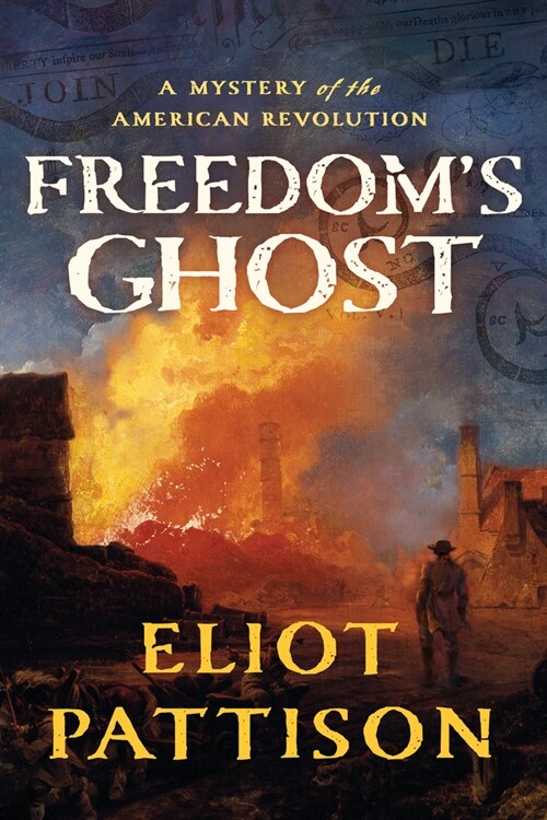 Freedoms Ghost: A Mystery of the American Revolution (Hardcover)