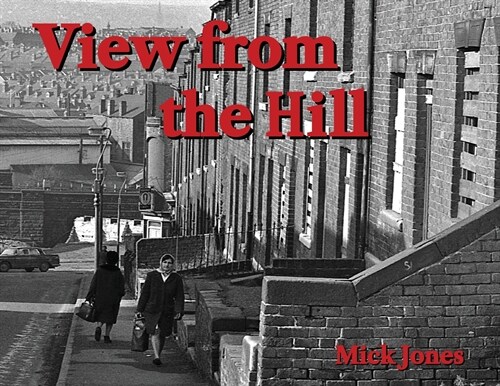 View from the Hill (collectors edition): (collectors edition) (Paperback)