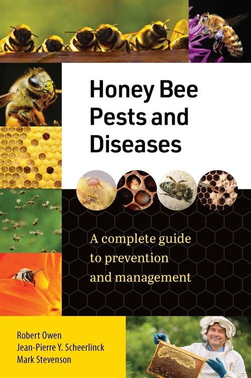 Honey Bee Pests and Diseases: A Complete Guide to Prevention and Management (Hardcover)