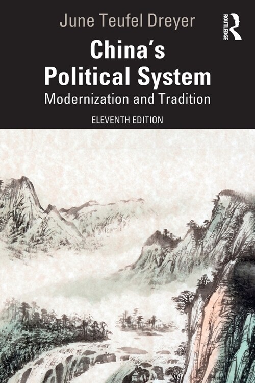 China’s Political System : Modernization and Tradition (Paperback, 11 ed)