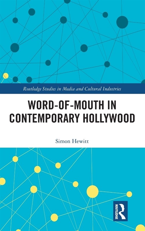 Word-Of-Mouth in Contemporary Hollywood (Hardcover)