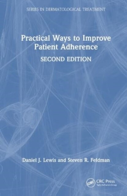 Practical Ways to Improve Patient Adherence (Hardcover, 2 ed)