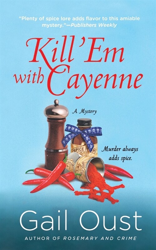 Kill em with Cayenne: A Spice Shop Mystery (Paperback)