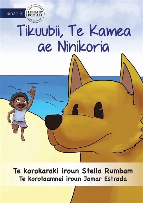 Scubby the Brave Dog - Tikuubii, Te Kamea ae e Ninikoria (Te Kiribati) (Paperback)